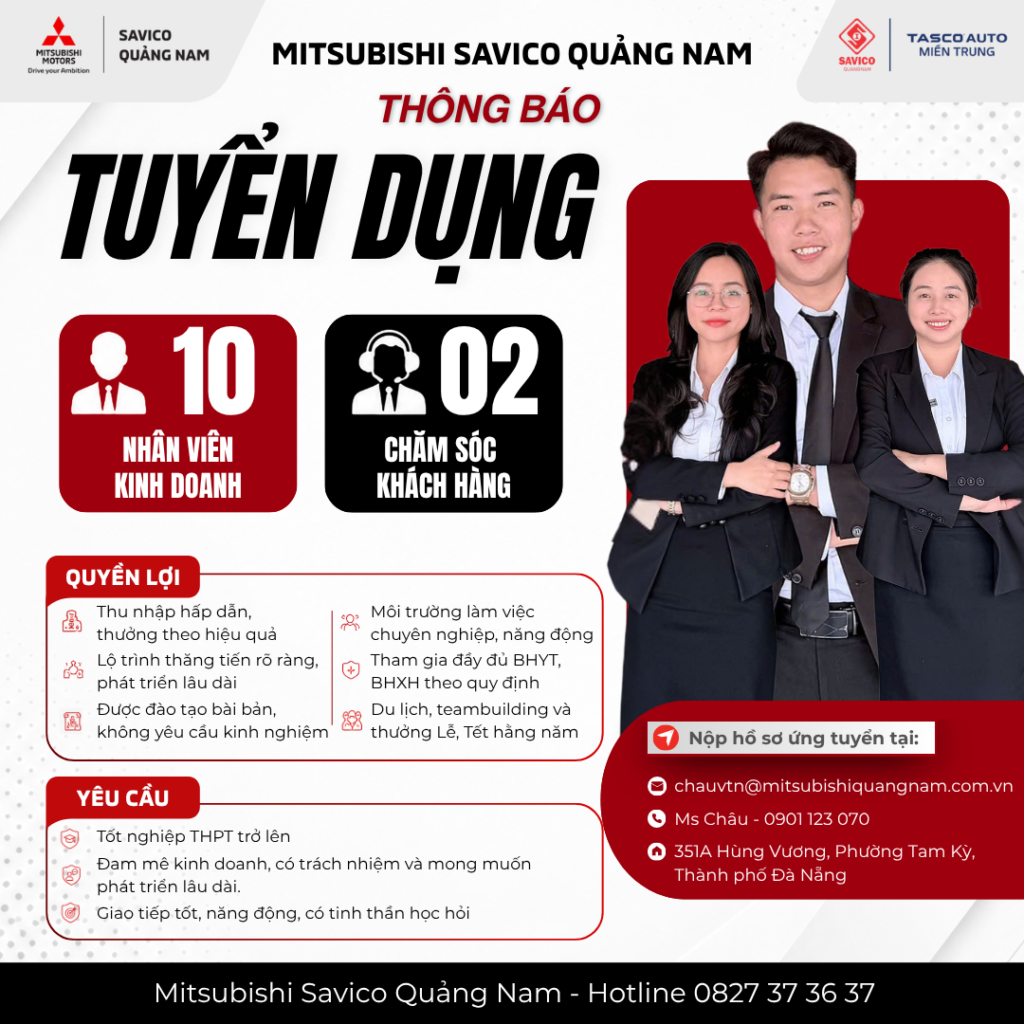 GIA NHẬP MITSUBISHI SAVICO QUẢNG NAM – KIẾN TẠO SỰ NGHIỆP, VỮNG BƯỚC TƯƠNG LAI!