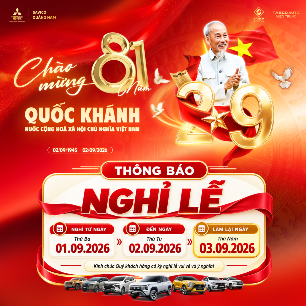 MITSUBISHI SAVICO QUẢNG NAM THÔNG BÁO LỊCH NGHỈ LỄ QUỐC KHÁNH 02/09/2026