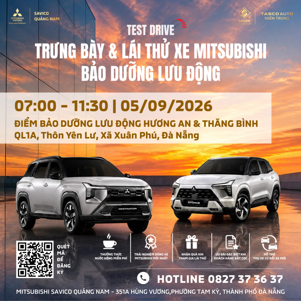 TRƯNG BÀY & LÁI THỬ XE MITSUBISHI BẢO DƯỠNG LƯU ĐỘNG